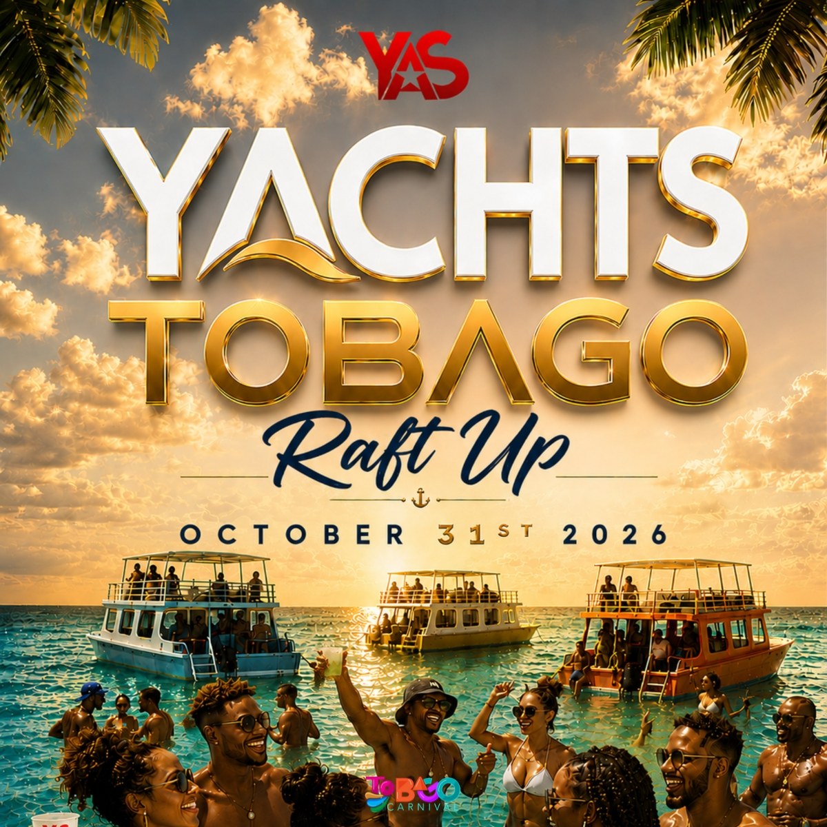YACHTS - RAFT UP TOBAGO (J'ouvert Cool Down) event poster
